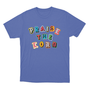 Praise Unisex T Shirt Blue