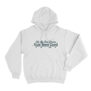 Sure Been Good Unisex Hoodie White