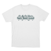 Sure Been Good Unisex T Shirt White