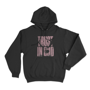 Trust In God Unisex Hoodie Black